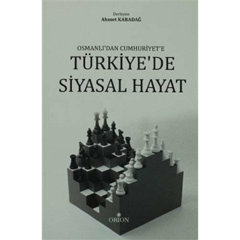 Osmanlı'Dan Cumhuriyet'E Türkiye'De Siyasal Hayat Derleme