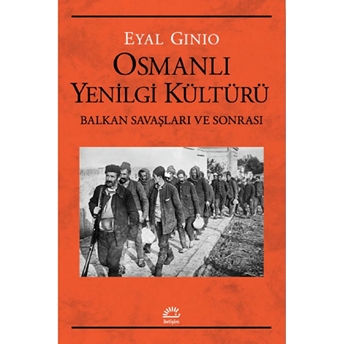 Osmanlı Yenilgi Kültürü Eyal Ginio