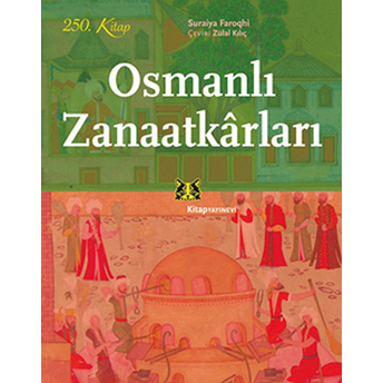 Osmanlı Zanaatkarları Suraiya Faroqhi