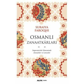 Osmanlı Zanaatkarları Suraiya Faroqhi