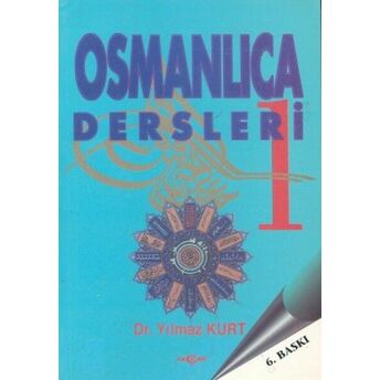 Osmanlıca Dersleri-1 Yılmaz Kurt