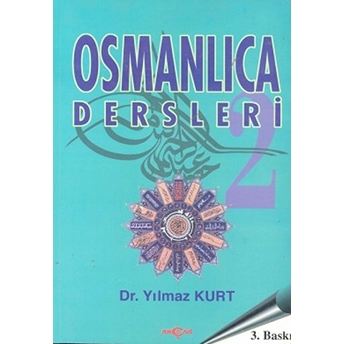 Osmanlıca Dersleri-2 Yılmaz Kurt