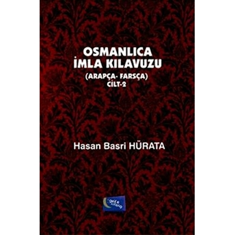 Osmanlıca Imla Kılavuzu Cilt 2 Hasan Basri Hürata