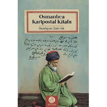 Osmanlıca Kartpostal Kitabı Zafer Şık