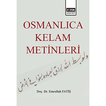 Osmanlıca Kelam Metinleri Emrullah Fatiş