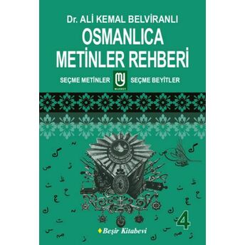 Osmanlıca Metinler Rehberi - 4 Ali Kemal Belviranlı