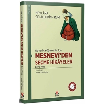 Osmanlıca Öğrenenler Için Mesnevî’den Seçme Hikâyeler Kolektif