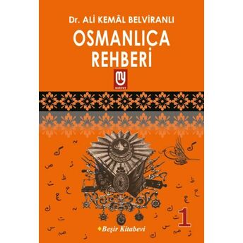 Osmanlıca Rehberi 1 Ali Kemal Belviranlı