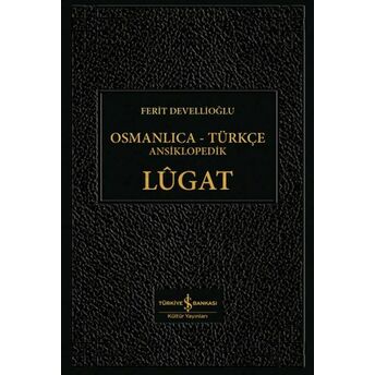 Osmanlıca-Türkçe Ansiklopedik Lûgat Ferit Devellioğlu