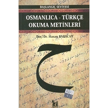 Osmanlıca-Türkçe Okuma Metinleri - Başlangıç Seviyesi-3-Hasan Babacan