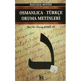 Osmanlıca-Türkçe Okuma Metinleri - Başlangıç Seviyesi-5-Hasan Babacan