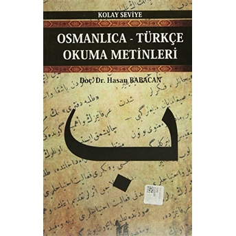 Osmanlıca-Türkçe Okuma Metinleri - Kolay Seviye-2-Hasan Babacan