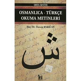 Osmanlıca-Türkçe Okuma Metinleri - Orta Seviye-5-Hasan Babacan