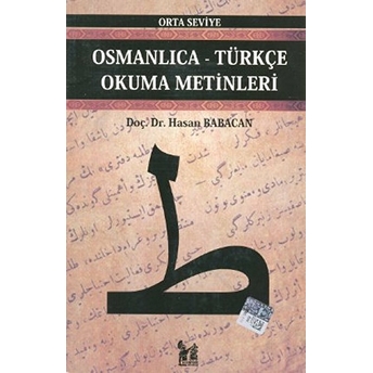 Osmanlıca-Türkçe Okuma Metinleri - Orta Seviye-8-Hasan Babacan