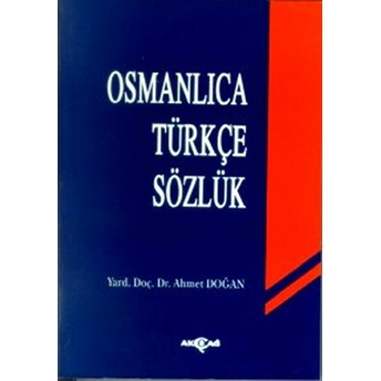 Osmanlıca Türkçe Sözlük Ahmet Doğan