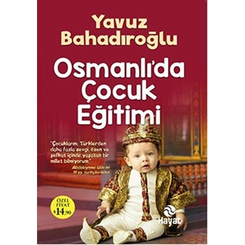 Osmanlı'da Çocuk Eğitimi Yavuz Bahadıroğlu