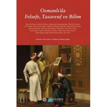 Osmanlı'da Felsefe Tasavvuf Ve Bilim Kolektif