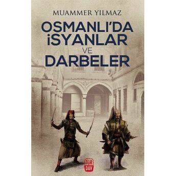 Osmanlı'da Isyanlar Ve Darbeler Muammer Yılmaz