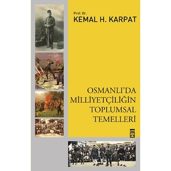 Osmanlı'da Milliyetçiliğin Toplumsal Temelleri Kemal Karpat