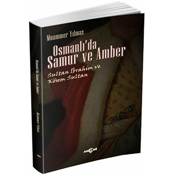 Osmanlı'da Samur Ve Amber Muammer Yılmaz