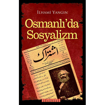 Osmanlı'da Sosyalizm Ilhami Yangın