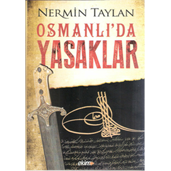 Osmanlı'da Yasaklar Nermin Taylan