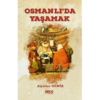 Osmanlı'da Yaşamak