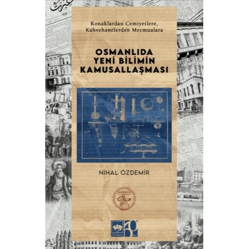 Osmanlıda Yeni Bilimin Kamusallaşması Nihal Özdemir