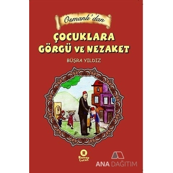 Osmanlıdan Çocuklara Görgü Ve Nezaket Kolektif