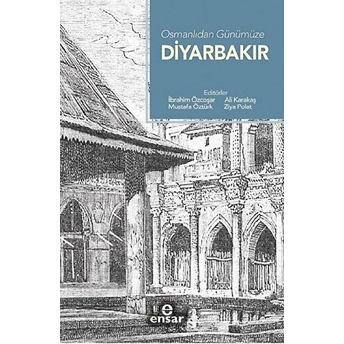 Osmanlıdan Günümüze Diyarbakır