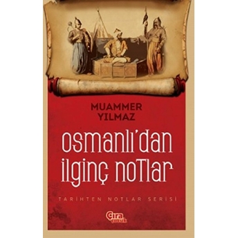 Osmanlıdan Ilginç Notlar