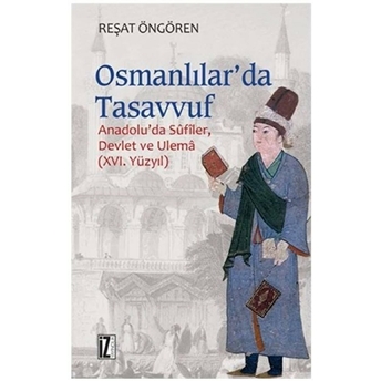 Osmanlılar’da Tasavvuf Reşat Öngören