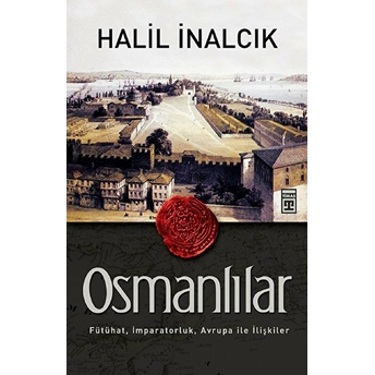 Osmanlılar Halil Inalcık