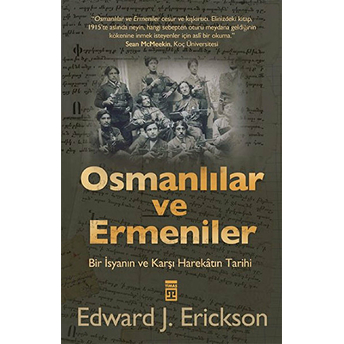 Osmanlılar Ve Ermeniler Edward J. Erickson