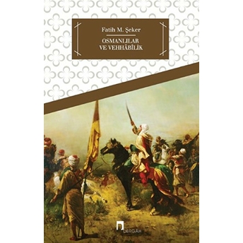 Osmanlılar Ve Vehhabilik Fatih M. Şeker