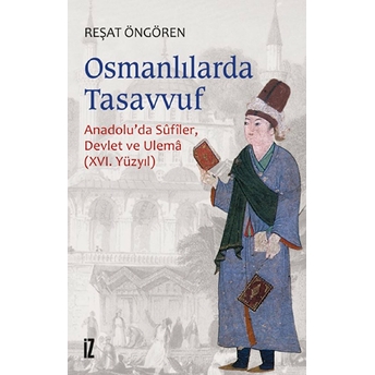 Osmanlı'larda Tasavvuf Reşat Öngören