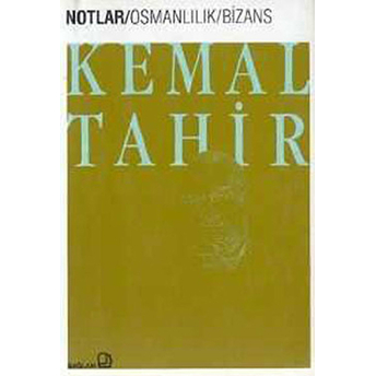 Osmanlılık Bizans Kemal Tahir