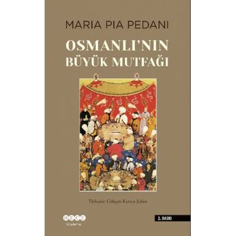 Osmanlı'nın Büyük Mutfağı Maria Pia Pedani