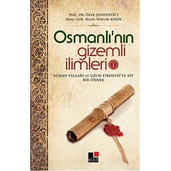 Osmanlı'nın Gizemli Ilimleri 1 Özer Şenödeyici