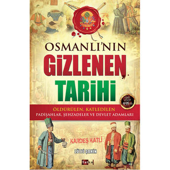 Osmanlı'nın Gizlenen Tarihi Lütfi Şahin