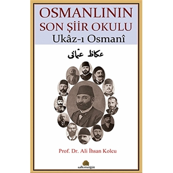 Osmanlının Son Şiir Okulu - Ukaz-I Osmani