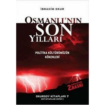 Osmanlının Son Yılları Ibrahim Okur