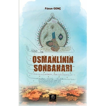 Osmanlının Sonbaharı - Füsun Genç