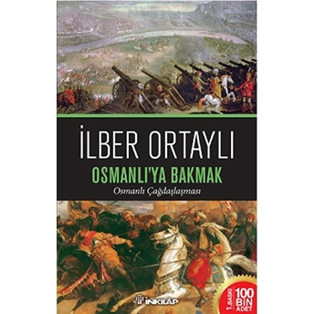 Osmanlıya Bakmak Ilber Ortaylı