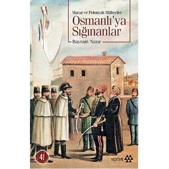 Osmanlı'ya Sığınanlar Bayram Nazır