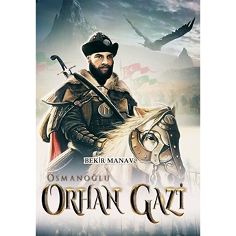 Osmanoğlu Orhan Gazi - Bekir Manav