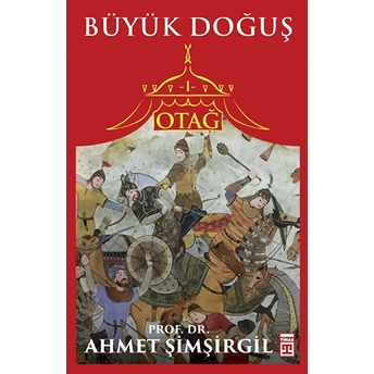 Otağ 1 - Büyük Doğuş Ahmet Şimşirgil