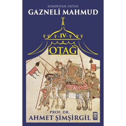 Otağ Iv: Gazneli Mahmud Ahmet Şimşirgil