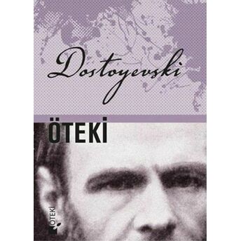 Öteki - Ciltli Fyodor Mihayloviç Dostoyevski