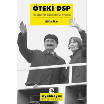 Öteki Dsp Atilla Akar